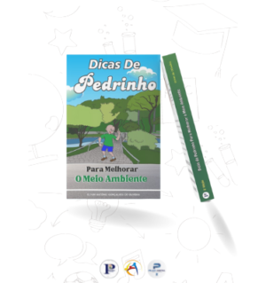 Dicas de Pedrinho Para Melhorar o Meio Ambiente